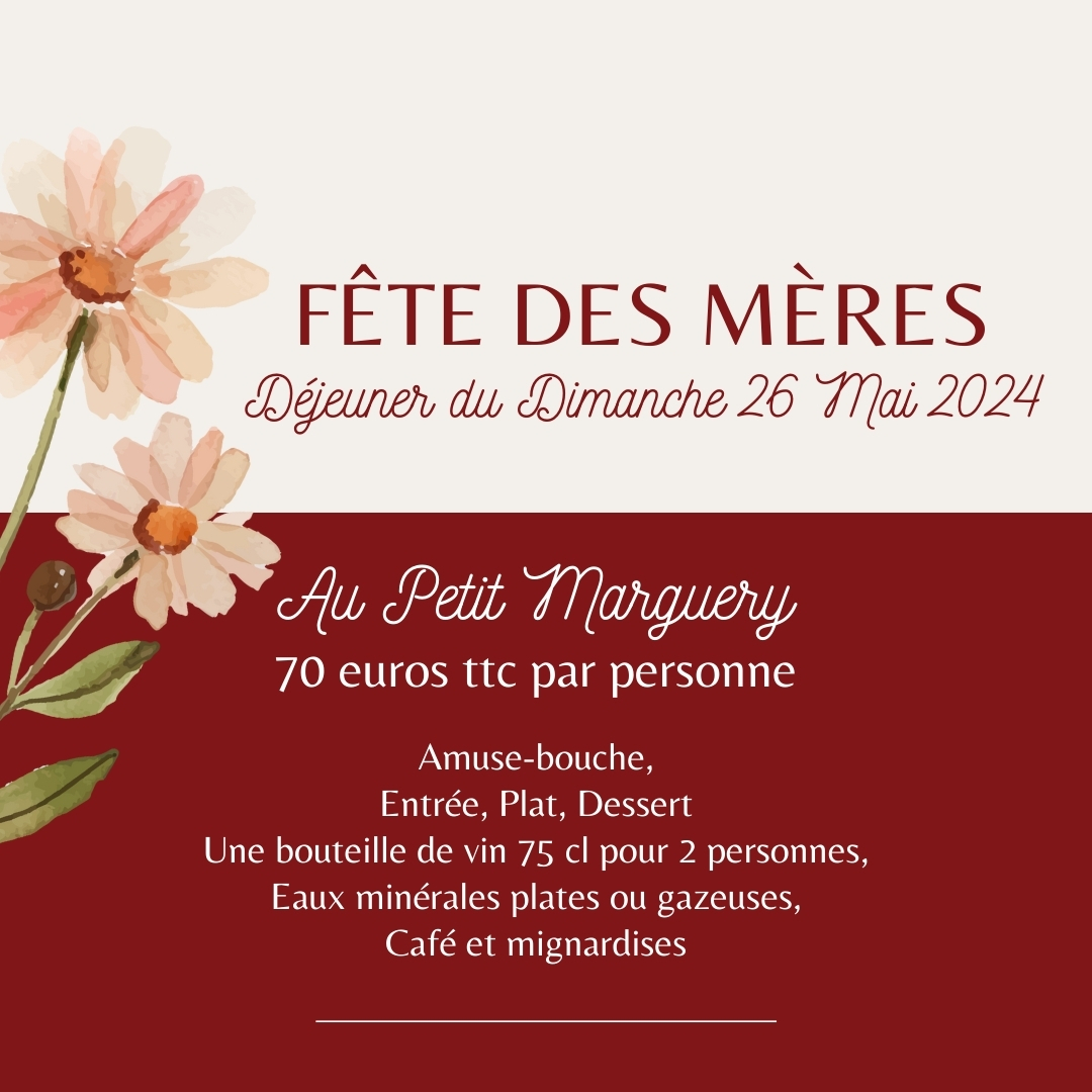 Au Petit Marguery - Menu de la Fête des Mères 2024 - Restaurant PARIS