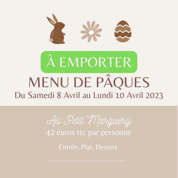 Restaurant Au Petit Marguery - Menu de Pâques 2023 en Vente à Emporter